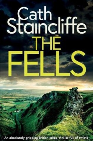 Cover of THE FELLS an absolutely gripping British crime thriller full of twists