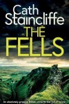 Book cover for THE FELLS an absolutely gripping British crime thriller full of twists