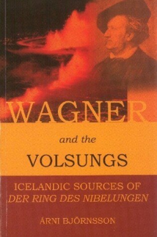 Cover of Wagner and the Volsungs