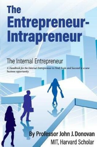 Cover of The Entrepreneur - Intrapreneur