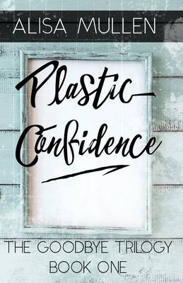 Cover of Plastic Confidence