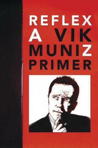 Cover of Vik Muniz: Reflex