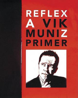 Book cover for Vik Muniz: Reflex