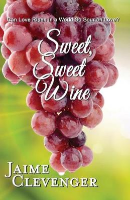 Book cover for Sweet, Sweet Wine
