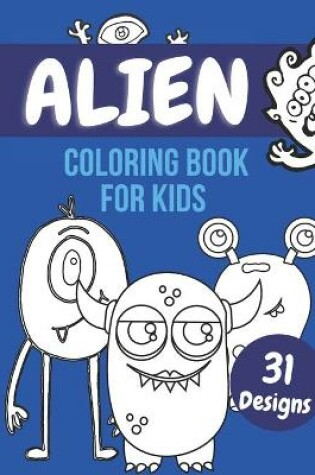 Cover of Alien Coloring Book For Kids