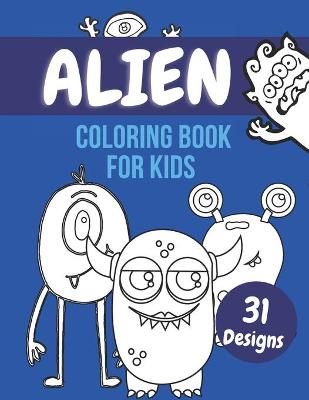 Book cover for Alien Coloring Book For Kids