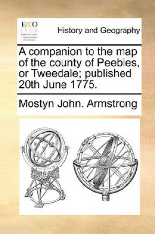 Cover of A Companion to the Map of the County of Peebles, or Tweedale; Published 20th June 1775.