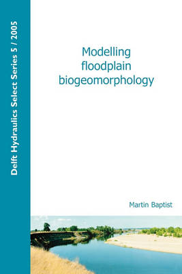 Cover of Modelling Floodplain Biogeomorphology