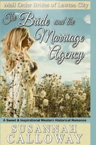 Cover of The Bride and the Marriage Agency