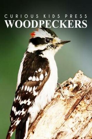 Cover of Woodpeckers - Curious Kids Press