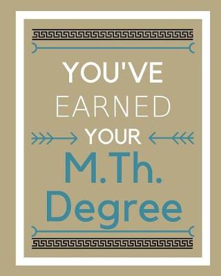 Book cover for You've earned your M.Th. degree