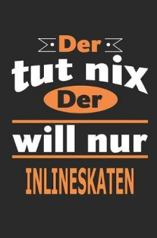 Cover of Der tut nix Der will nur inlinekaten
