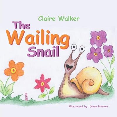 Book cover for The Wailing Snail