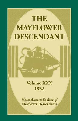 Book cover for The Mayflower Descendant, Volume 30, 1932