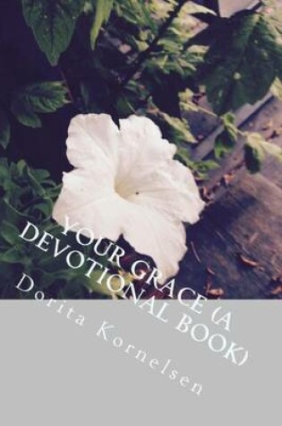 Cover of Your Grace (A Devotional Book)