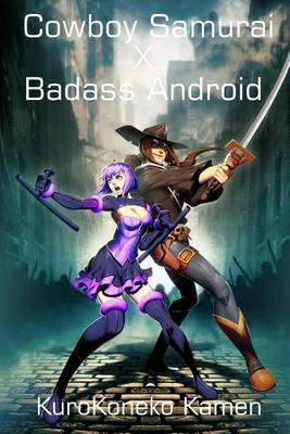 Cover of Cowboy Samurai X Badass Android