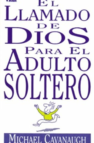 Cover of El Llamado de Dios al Adulto Soltero