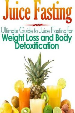 Cover of Juice Fasting
