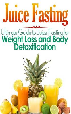 Book cover for Juice Fasting