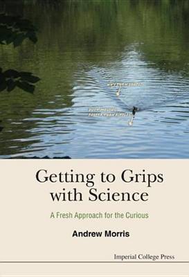 Book cover for Getting to Grips with Science