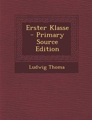 Book cover for Erster Klasse - Primary Source Edition