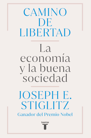 Cover of Camino de libertad/ The Road to Freedom: Economics and the Good Society