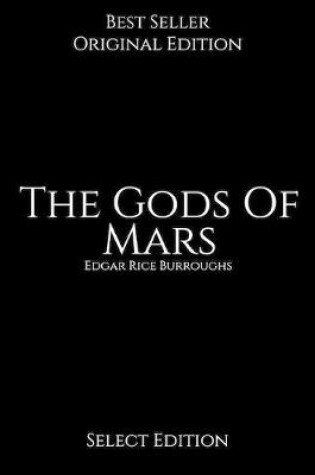 Cover of The Gods Of Mars, Select Edition