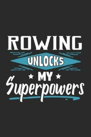 Cover of Rowing Unlocks My Superpowers