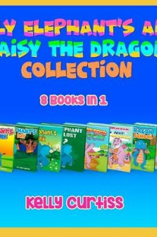 Cover of Elly Elephant's And Daisy The Dragon collection 8 Books in 1