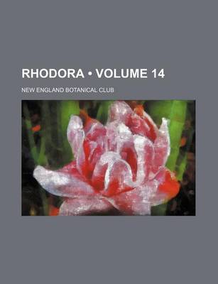 Book cover for Rhodora (Volume 14)