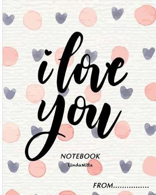 Book cover for I LOVE YOU NOTEBOOK From..