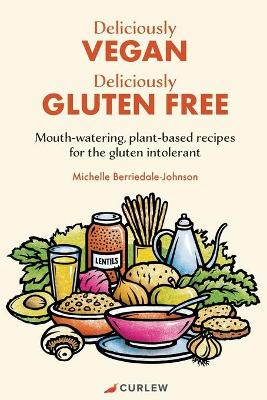 Book cover for Deliciously Vegan, Deliciously Gluten Free