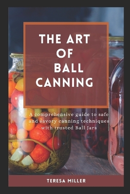 Book cover for The Art of Ball Canning