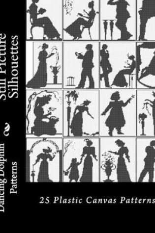 Cover of Still Picture Silhouettes
