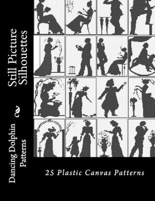 Book cover for Still Picture Silhouettes