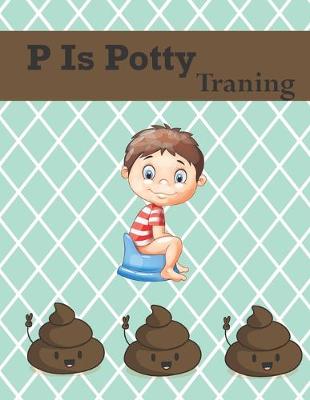 Book cover for P Is Potty Training