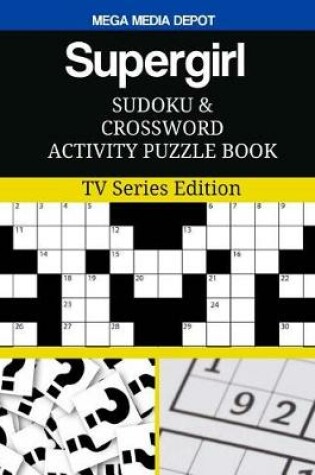 Cover of Supergirl Sudoku and Crossword Activity Puzzle Book