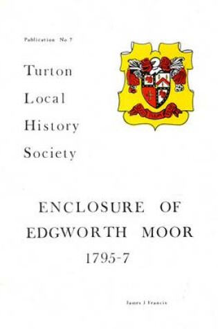 Cover of Enclosure of Edgworth Moor 1795 - 7