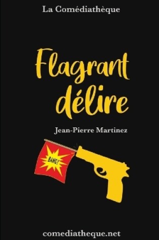 Cover of Flagrant délire