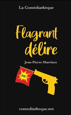 Book cover for Flagrant délire