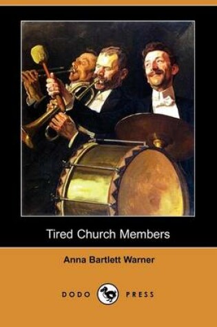 Cover of Tired Church Members (Dodo Press)