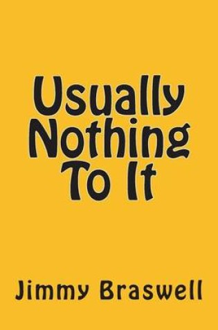 Cover of Usually Nothing To It