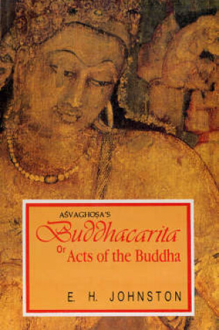 Cover of Asvaghosha's Buddhacarita, or Acts of the Buddha