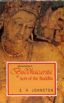 Book cover for Asvaghosha's Buddhacarita, or Acts of the Buddha