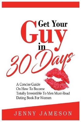 Book cover for Get Your Guy in 30 Days