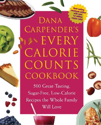 Book cover for Dana Carpender's Every Calorie Counts Cookbook