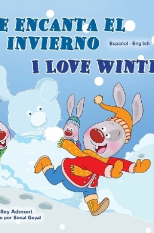Cover of I Love Winter (Spanish English Bilingual Children's Book)