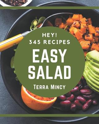 Book cover for Hey! 345 Easy Salad Recipes