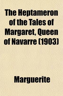 Book cover for The Heptameron of the Tales of Margaret, Queen of Navarre (1903)