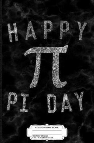 Cover of Happy Pi Day Composition Notebook